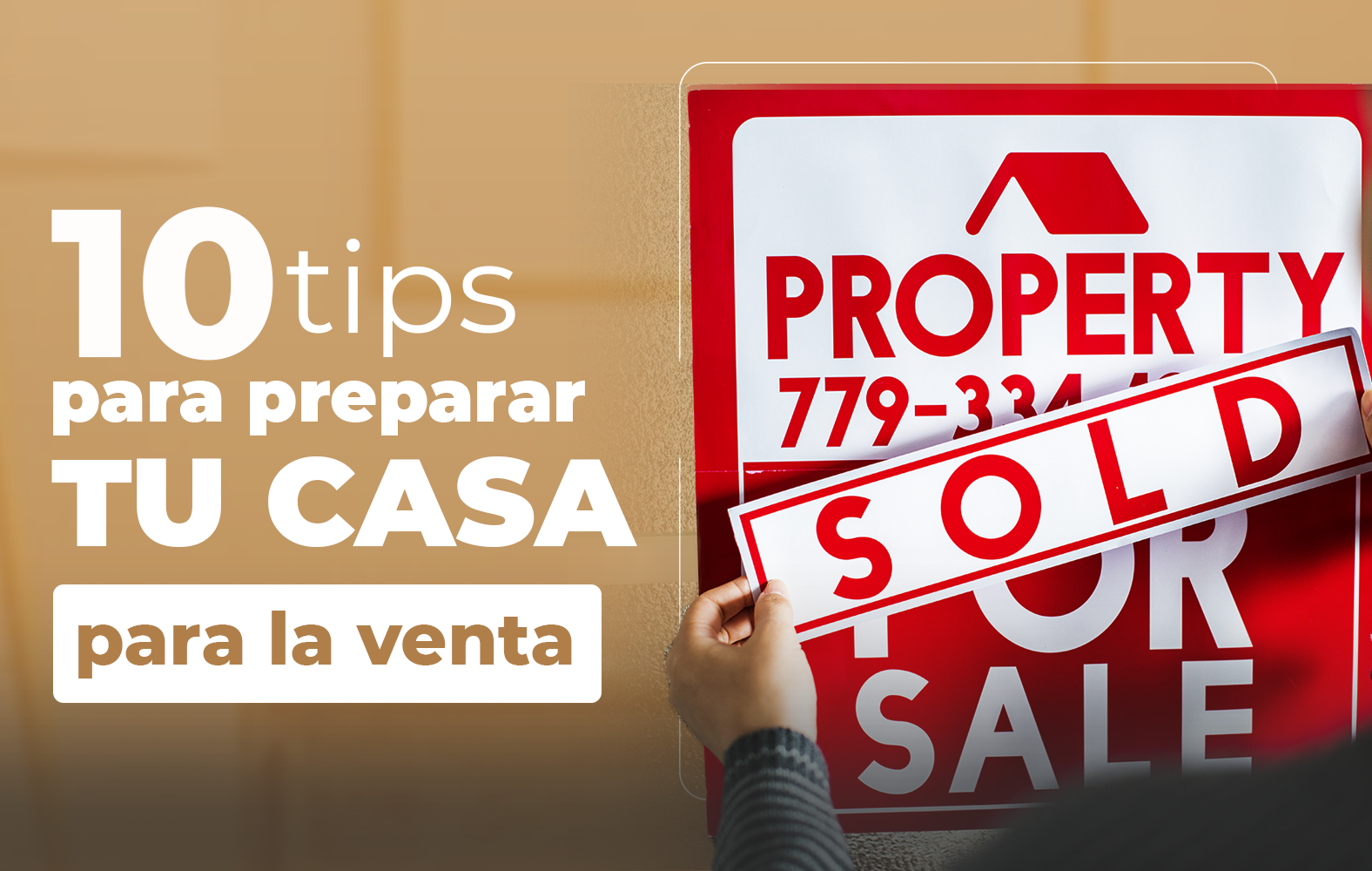 Tips para preparar tu casa para la venta: