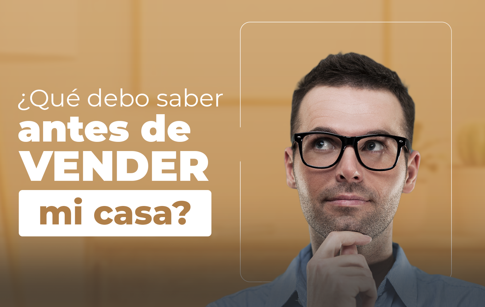 Lo que debes saber antes de vender tu casa