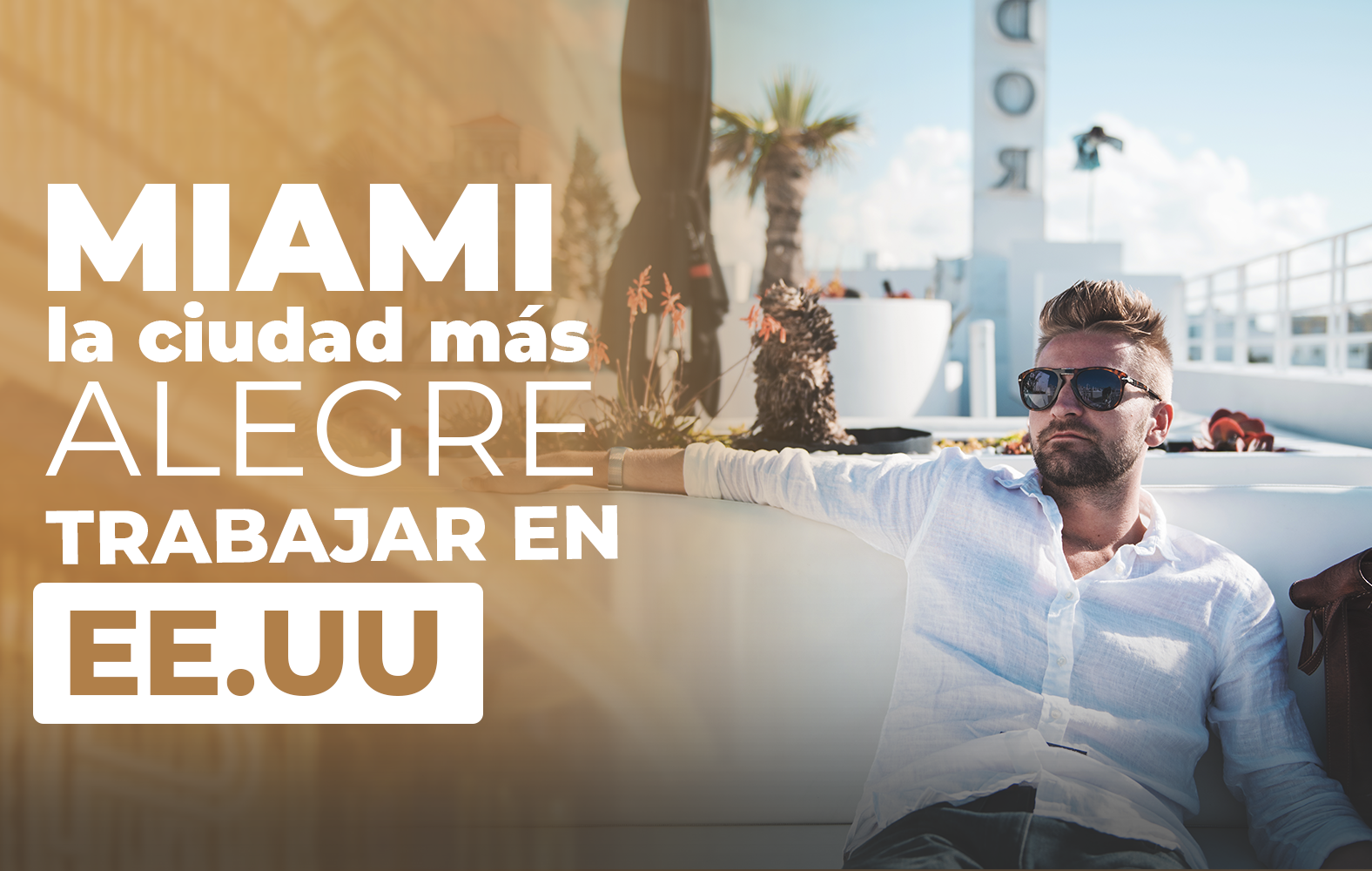 Miami es ideal para trabajar: