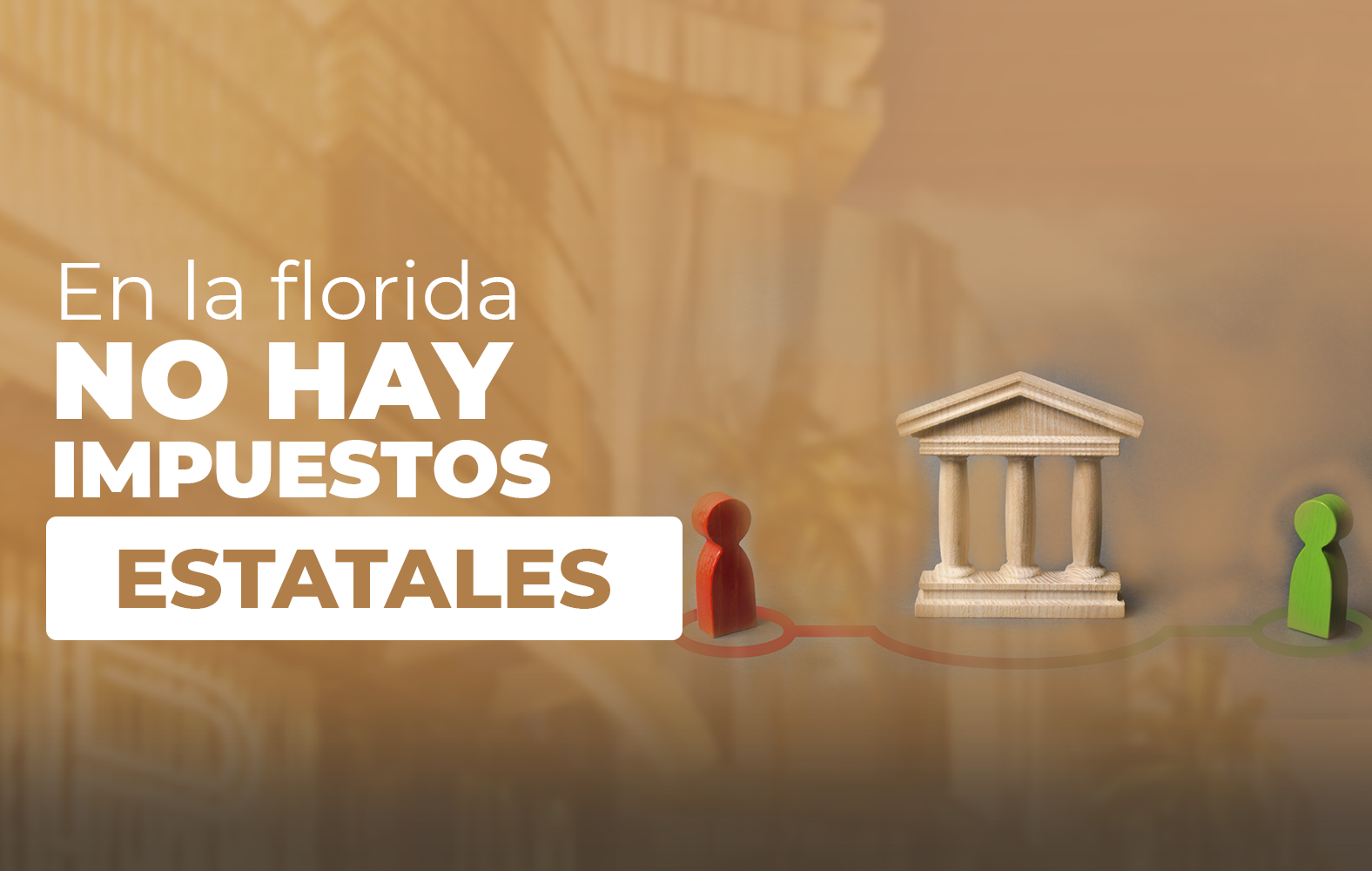 ¿Sabías qué en Florida no hay impuestos estatales?