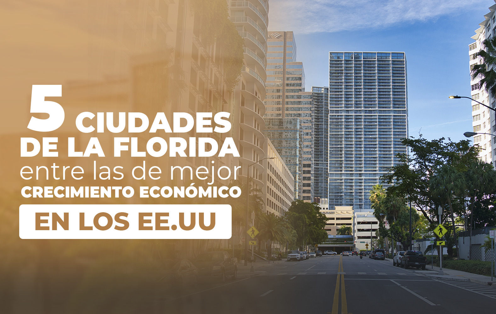 5 ciudades de Florida que tienen un gran crecimiento en Estados Unidos: